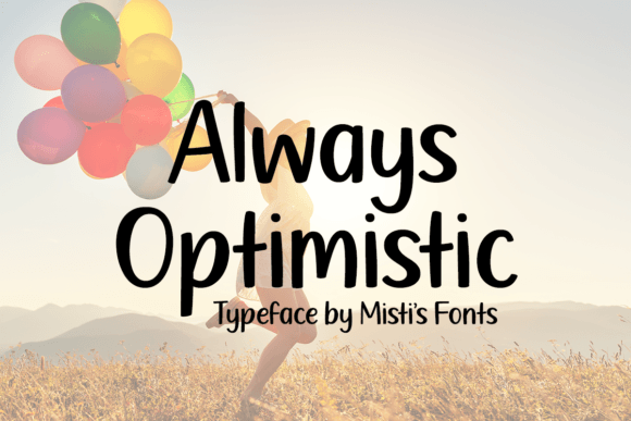 Always Optimistic Font: A Branding Review for Small Business