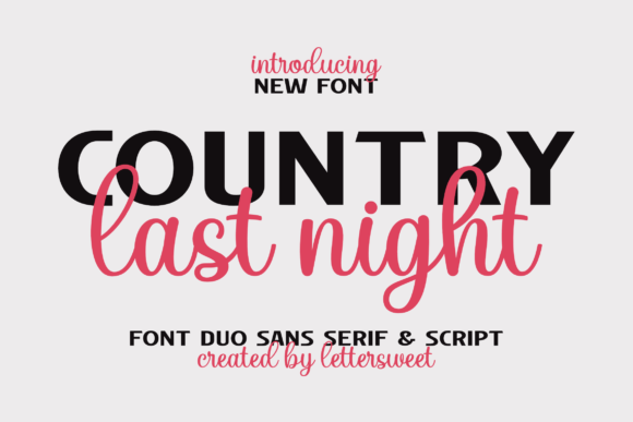 Country Last Night Duo Font Review for Campaign Design