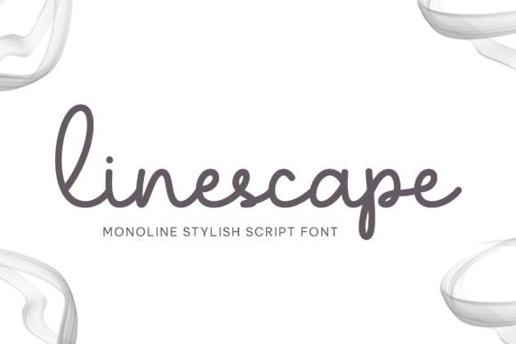 Linescape Font Review: A Monoline Script for Modern Branding