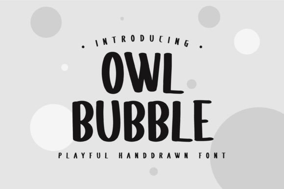 Owl Bubble Font: A Hand-Drawn Display Typeface for Editorial Design